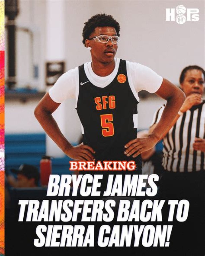 Bryce James Transfers Back to Sierra Canyon High School: A Promising R