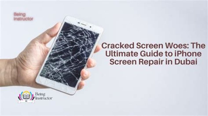 Cracked Screen Woes: The Ultimate Guide to iPhone Screen Repair in Dubai