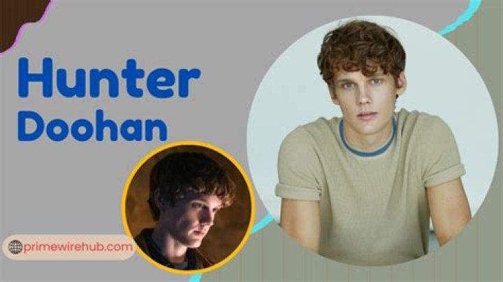 Hunter Doohan Biography, Height, Weight, And Everything You Need To Know